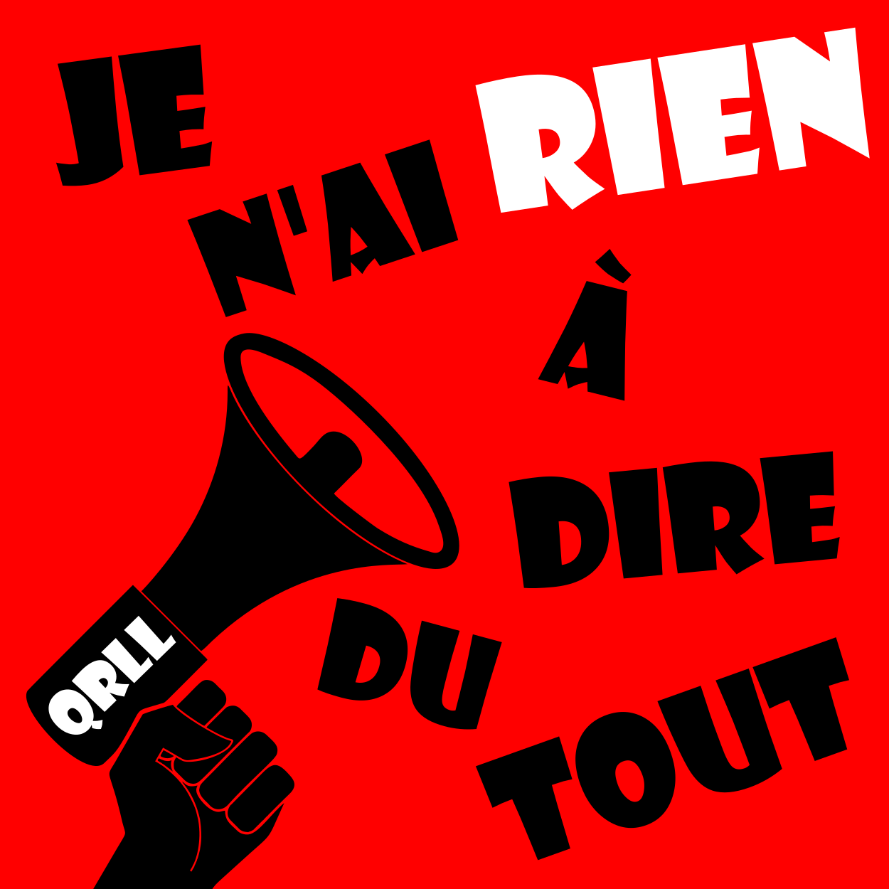 QRLL – Je n&rsquo;ai rien à dire du tout